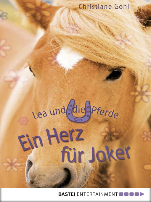 Title details for Lea und die Pferde--Ein Herz für Joker by Christiane Gohl - Available